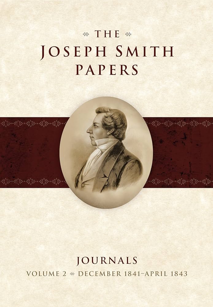 The Joseph Smith Papers: Journals, Vol. 2, December 1841